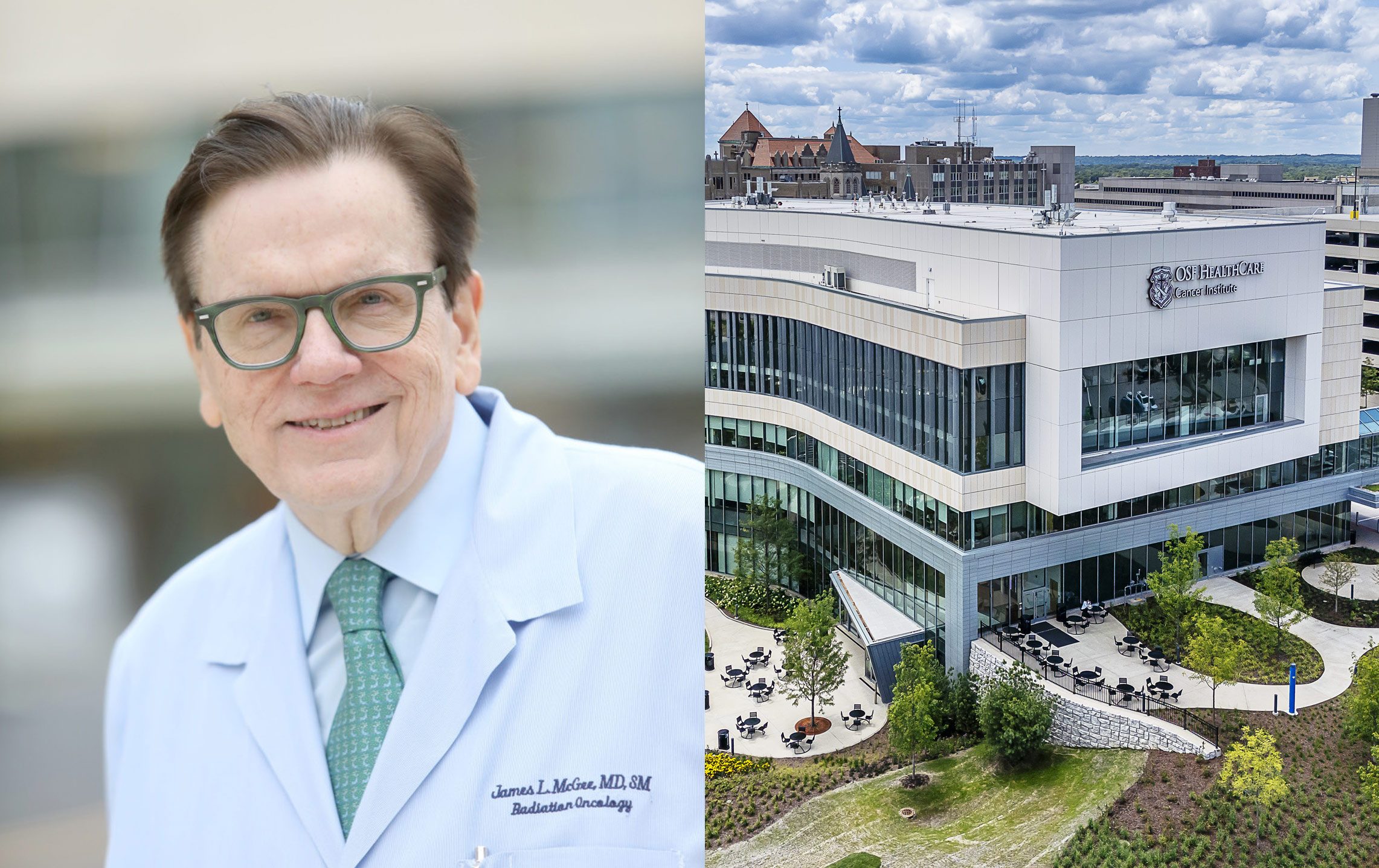 Portrait of Dr. James L. McGee, MD, SM, Radiation Oncologist, smiling while wearing a white lab coat and green tie, next to an exterior view of the modern OSF HealthCare Cancer Institute building.